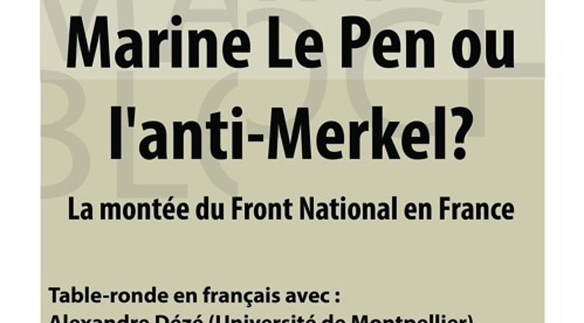 11.01.2016 - Table Ronde : Marine Le Pen ou l'anti-Merkel ?  La montée du Front National en France.